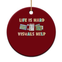 Special Education Ceramic Ornament Life Is Hard Visuals Help Sped Teacher - Wonder Print Shop