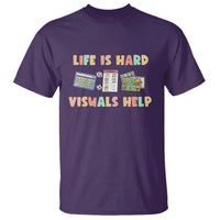 Special Education T Shirt Life Is Hard Visuals Help Sped Teacher
