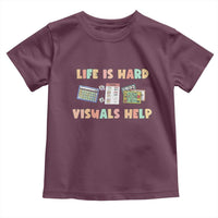 Special Education Toddler T Shirt Life Is Hard Visuals Help Sped Teacher