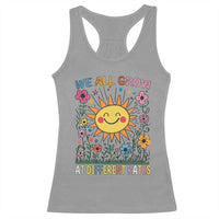 Special Education Racerback Tank Top We All Grow At Different Rates Inspirational Inclusion Sped Teacher