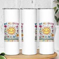 Special Education Skinny Tumbler We All Grow At Different Rates Inspirational Inclusion Sped Teacher