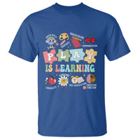 Special Education T Shirt Play is Learning Sped Teacher