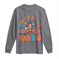 Special Education Long Sleeve Shirt Walkie Calls Are My Cardio Inspirational ABA SPED