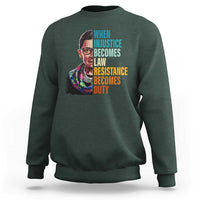 Inspirational RBG Sweatshirt When Injustice Becomes Law Resistance Becomes Duty
