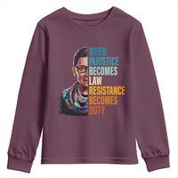 Inspirational RBG Youth Sweatshirt When Injustice Becomes Law Resistance Becomes Duty