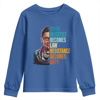 Inspirational RBG Youth Sweatshirt When Injustice Becomes Law Resistance Becomes Duty