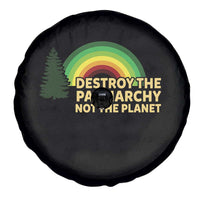 Feminist Spare Tire Cover Destroy The Patriarchy Not The Planet Feminism