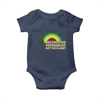 Feminist Baby Onesie Destroy The Patriarchy Not The Planet Feminism