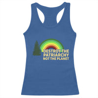 Feminist Racerback Tank Top Destroy The Patriarchy Not The Planet Feminism