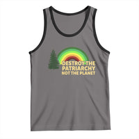 Feminist Tank Top Destroy The Patriarchy Not The Planet Feminism