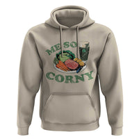 Funny Me So Corny Hoodie Corned Beef And Cabbage Beer St Patrick's Day Drinking