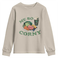Funny Me So Corny Youth Sweatshirt Corned Beef And Cabbage Beer St Patrick's Day Drinking
