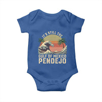 It's Still The Gulf Of Mexico Pendejo Baby Onesie El Golfo De Mexico Beach Funny Spanish