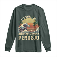 It's Still The Gulf Of Mexico Pendejo Long Sleeve Shirt El Golfo De Mexico Beach Funny Spanish