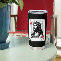 Jesus Is King Playing Card Graphic Tumbler Cup King of Hearts Christian Faith