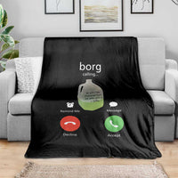 Funny Borg Drink Caling Meme Throw Blanket College Party Drink Viral Humor