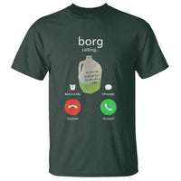 Funny Borg Drink Caling Meme T Shirt College Party Drink Viral Humor