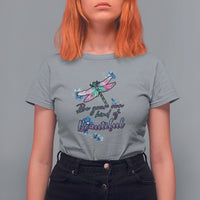 Be Your Own Kind Of Beautiful Dragonfly Inspirational Shirt, Dragonfly T-shirt, Dragonfly Gift for Insect Lover, Spiritual Shirt T Shirt For Women - Wonder Print Shop
