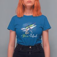 Watercolor Dragonfly Be you Beautiful Inspirational Spiritual Dragonfly T-shirt for Women, Dragonfly Gift for Insect Lover, Spiritual Shirt T Shirt For Women - Wonder Print Shop