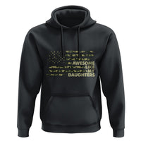 Awesome Like My Daughters Hoodie Parents' Day Camo American Flag - Wonder Print Shop