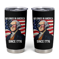 Funny Patriotic Founding Father Tumbler Cup No Kings in America Since 1776 4th of July - Wonder Print Shop