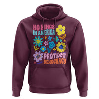 No Kings in America Protect Democracy Hoodie Colorful Flowers Patriotic Feminists - Wonder Print Shop