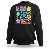 No Kings in America Protect Democracy Sweatshirt Colorful Flowers Patriotic Feminists - Wonder Print Shop