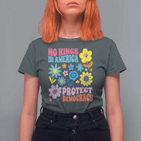 No Kings in America Protect Democracy T Shirt For Women Colorful Flowers Patriotic Feminists - Wonder Print Shop