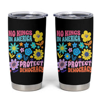 No Kings in America Protect Democracy Tumbler Cup Colorful Flowers Patriotic Feminists - Wonder Print Shop