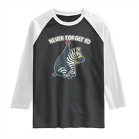 Never Forget Ed The Zebra Meme Raglan Shirt Funny Viral Animal Escape Internet Humor Fans - Wonder Print Shop