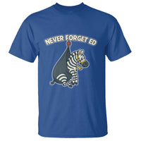 Never Forget Ed The Zebra Meme T Shirt Funny Viral Animal Escape Internet Humor Fans - Wonder Print Shop