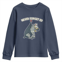 Never Forget Ed The Zebra Meme Youth Sweatshirt Funny Viral Animal Escape Internet Humor Fans - Wonder Print Shop