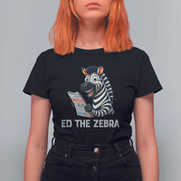 Ed the Zebra Meme T Shirt For Women Funny Viral Animal Escape Internet Humor Fans - Wonder Print Shop