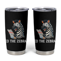 Ed the Zebra Meme Tumbler Cup Funny Viral Animal Escape Internet Humor Fans - Wonder Print Shop