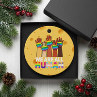 We Are All Human Rainbow Hands Ceramic Ornament LGBTQ+ Unity Equality Pride Month - Wonder Print Shop