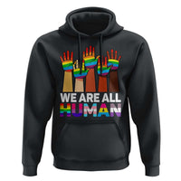 We Are All Human Rainbow Hands Hoodie LGBTQ+ Unity Equality Pride Month - Wonder Print Shop