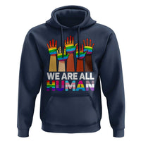 We Are All Human Rainbow Hands Hoodie LGBTQ+ Unity Equality Pride Month - Wonder Print Shop