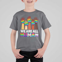 We Are All Human Rainbow Hands T Shirt For Kid LGBTQ+ Unity Equality Pride Month - Wonder Print Shop