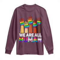 We Are All Human Rainbow Hands Long Sleeve Shirt LGBTQ+ Unity Equality Pride Month - Wonder Print Shop