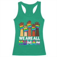 We Are All Human Rainbow Hands Racerback Tank Top LGBTQ+ Unity Equality Pride Month - Wonder Print Shop