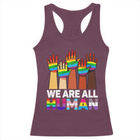 We Are All Human Rainbow Hands Racerback Tank Top LGBTQ+ Unity Equality Pride Month - Wonder Print Shop