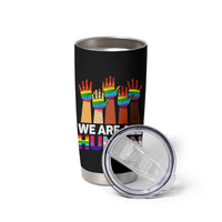 We Are All Human Rainbow Hands Tumbler Cup LGBTQ+ Unity Equality Pride Month - Wonder Print Shop
