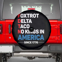 No Kings in America Since 1776 Spare Tire Cover Foxtrot Delta Taco Funny Patriotic Military Alphabet - Wonder Print Shop