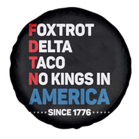 No Kings in America Since 1776 Spare Tire Cover Foxtrot Delta Taco Funny Patriotic Military Alphabet - Wonder Print Shop
