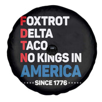 No Kings in America Since 1776 Spare Tire Cover Foxtrot Delta Taco Funny Patriotic Military Alphabet - Wonder Print Shop