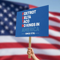 No Kings in America Since 1776 Protest Sign Foxtrot Delta Taco Funny Patriotic Military Alphabet - Wonder Print Shop