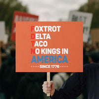 No Kings in America Since 1776 Protest Sign Foxtrot Delta Taco Funny Patriotic Military Alphabet - Wonder Print Shop