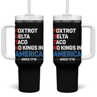 No Kings in America Since 1776 Tumbler With Handle Foxtrot Delta Taco Funny Patriotic Military Alphabet - Wonder Print Shop