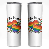 Be Kind Rainbow Heart Skinny Tumbler Spread Kindness LGBTQ Love Pride Month - Wonder Print Shop