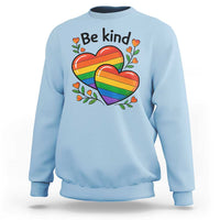 Be Kind Rainbow Heart Sweatshirt Spread Kindness LGBTQ Love Pride Month - Wonder Print Shop